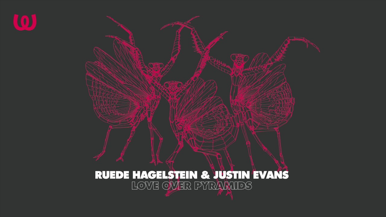 Ruede Hagelstein & Justin Evans - Love Over Pyramids