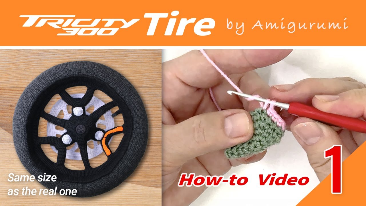 TRICITY300 Tire by amigurumi How-to videos Vol.1 Cast1