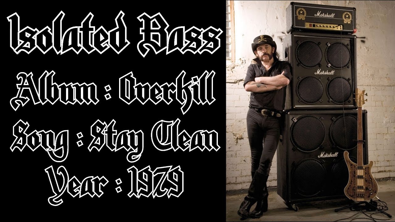Motörhead - Stay Clean [ISOLATED BASS TRACK]