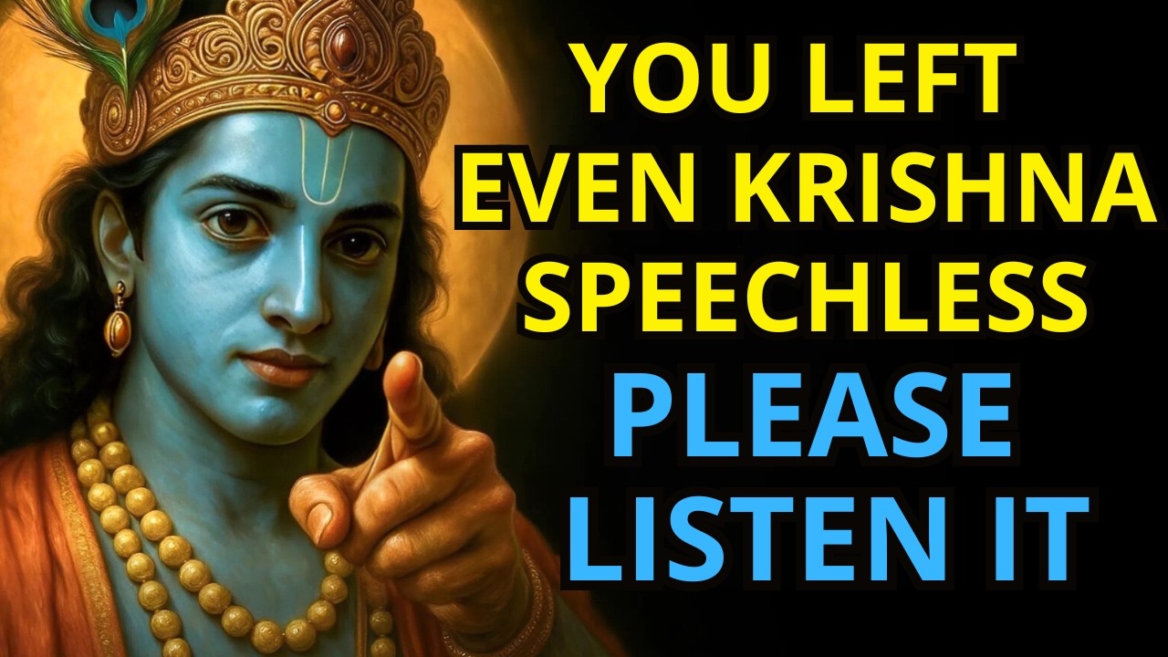 Your Attitude Left Krishna SPEECHLESS - he stayed Was Stunned! Krishna Message