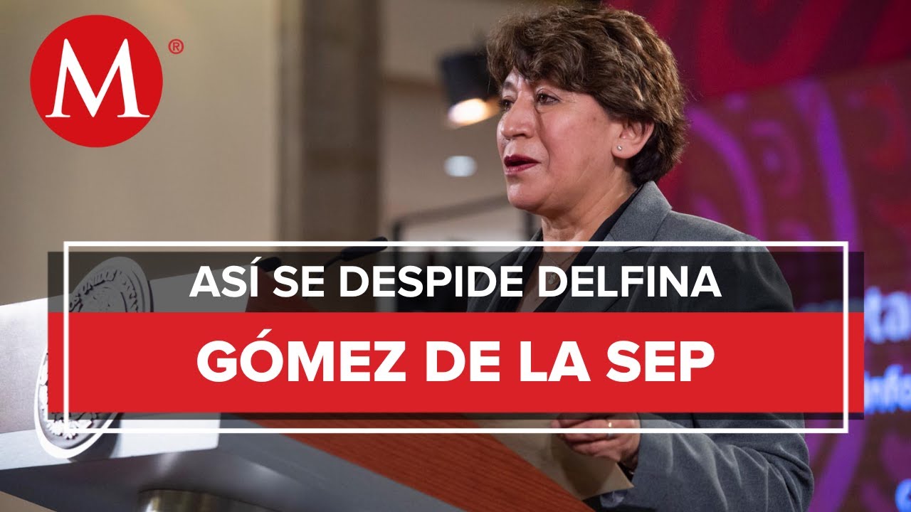 Delfina G&oacute;mez se despide de la SEP y resume sus logros: &ldquo;me voy agradecida&rdquo;