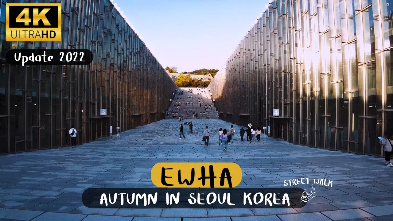 4K UHD 🇰🇷 | Университет Ихва - Сеульский пешеход Осень в Южной Корее Уличная прогулка 4K UHD 2022