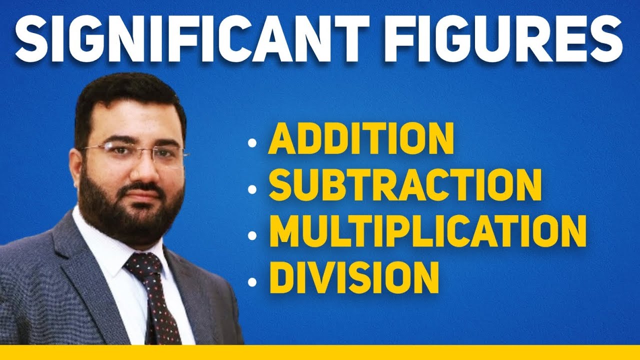 Significant Figures - addition Subtraction Multiplication Division and Rounding off