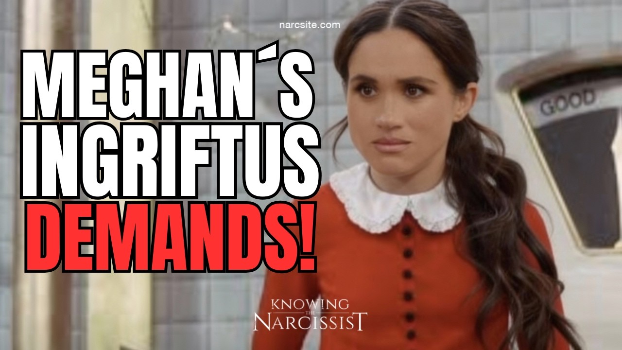 Meghan´s Ingriftus Demands (Meghan Markle)