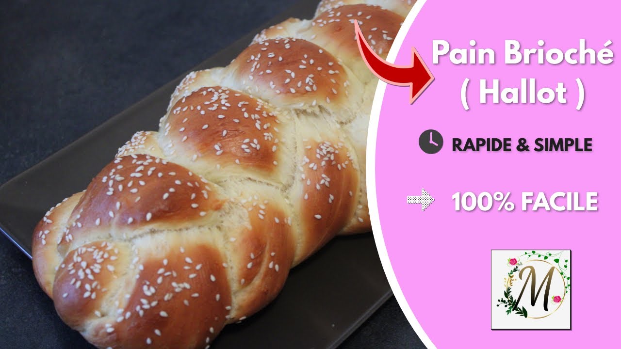 Pain Brioché Facile (Hallot | Challah)