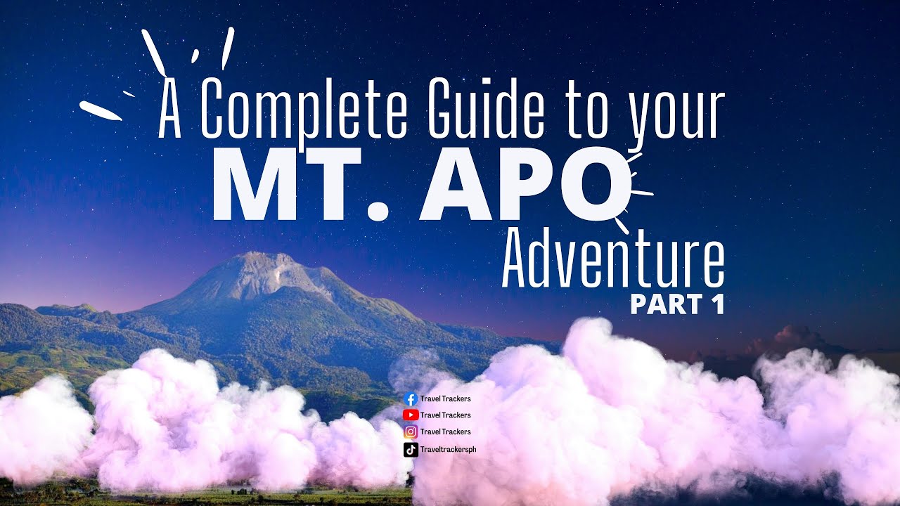 TRAVEL VLOG: MT. APO Adventure | A Complete Guide to your soon Mt. APO Adventure | Part 1 | 2022