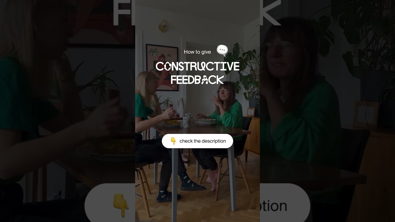 💬 TIP: Constructive feedback
