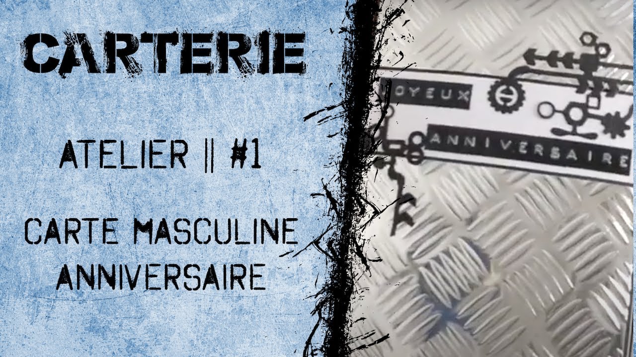 [Carterie] Carte Masculine d'anniversaire