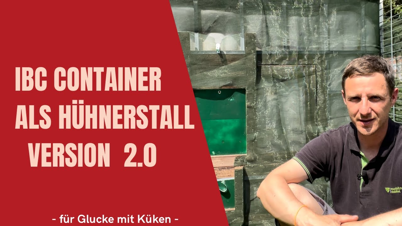 #34 IBC Container als Hühnerstall Version 2.0 für Glucke mit Küken #hühner #hühnerstall #diy