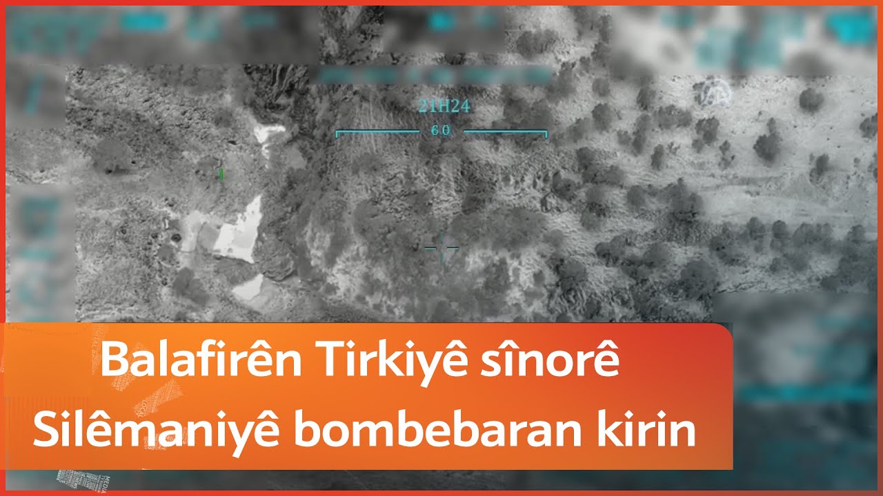 Balafir&ecirc;n Tirkiy&ecirc; s&icirc;nor&ecirc; Sil&ecirc;maniy&ecirc; bombebaran kirin