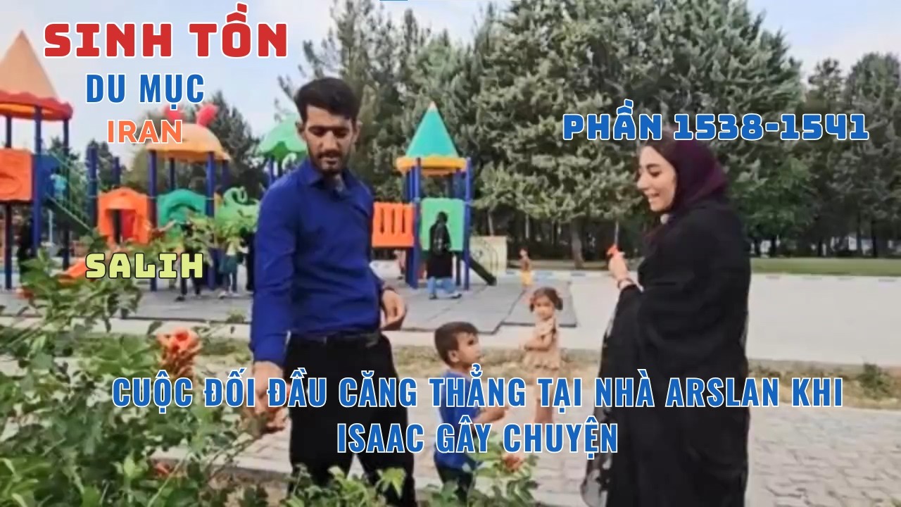 Phần [1538 - 1541]- Gia Đình Nhỏ Giữa Núi Rừng: Ali Đổ Lỗi Cho Salih Khiến Masume Quyết Ly Hôn Isaac