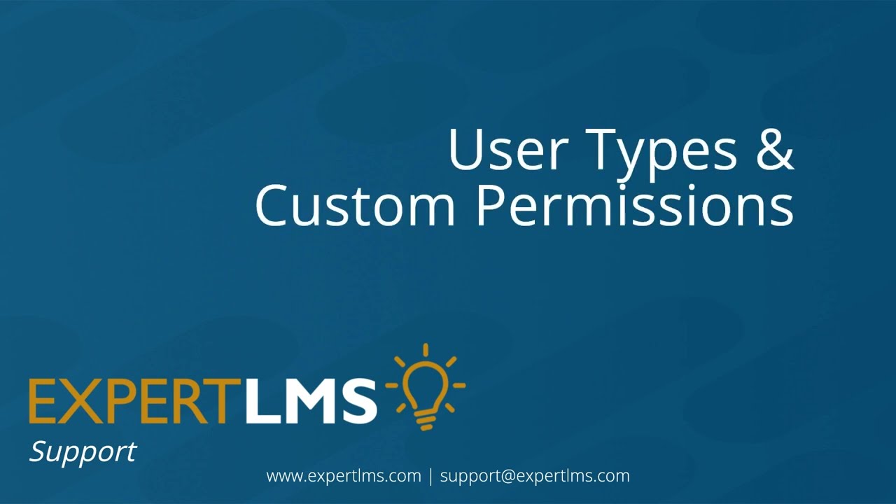 Expert LMS Support   User Types and Custom Permissions