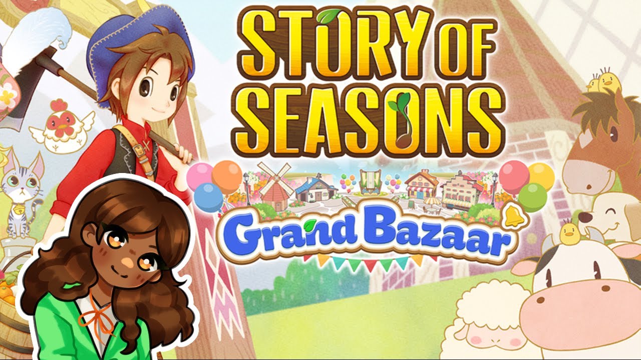 Farm life chillin 【 STORY OF SEASONS: Grand Bazaar 】