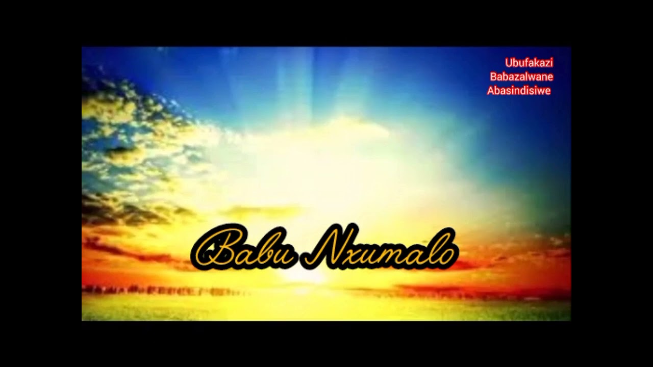 Baba Nxumalo - ubufakazi