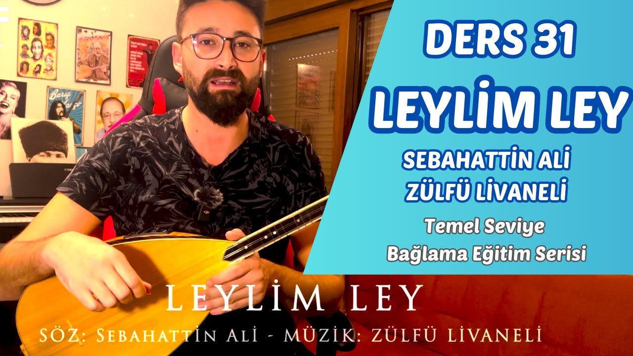 DERS 31 LEYLİM LEY | (Fatih Evsen ile Bağlama Dersleri)