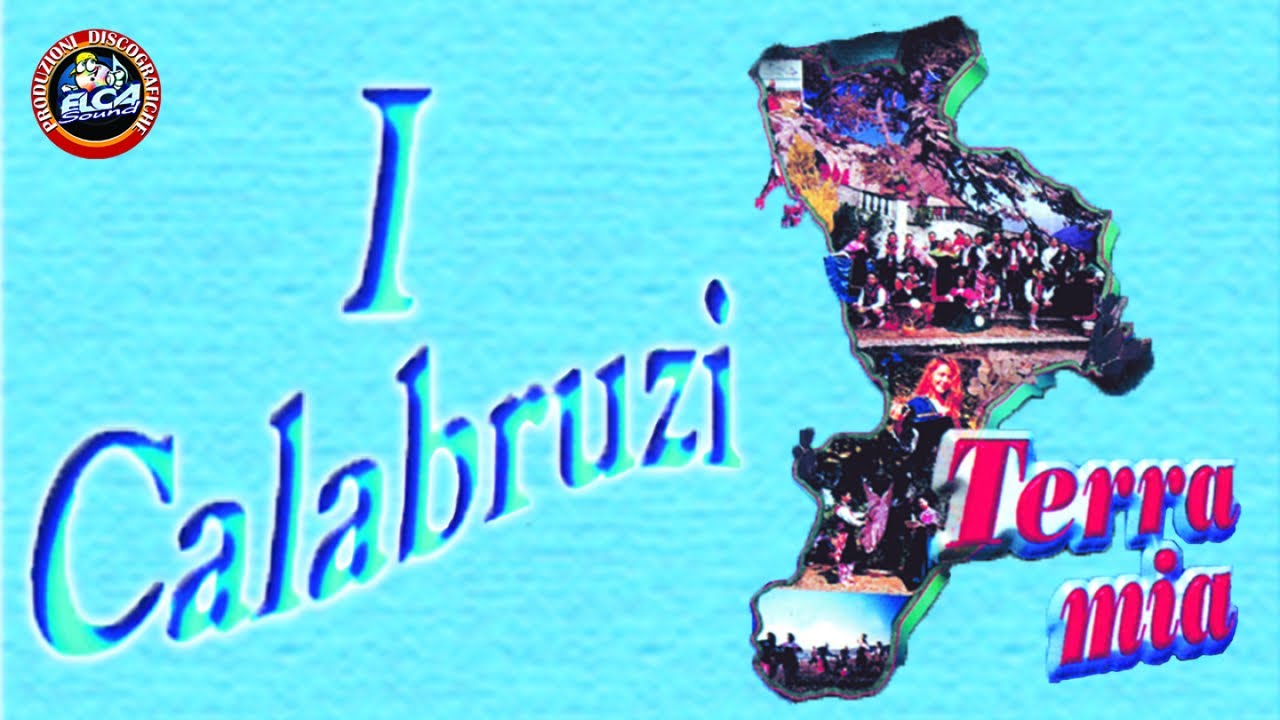 I Calabruzi - Terra mia - FULL ALBUM