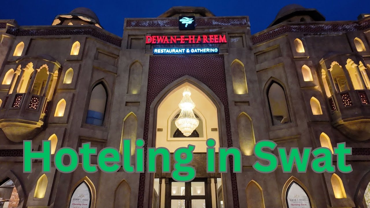 Hoteling in Pakistan Dewan-e-Hareem Restaurant near Saidu Sharif Airport Swat Khyber Pakhtunkhwa