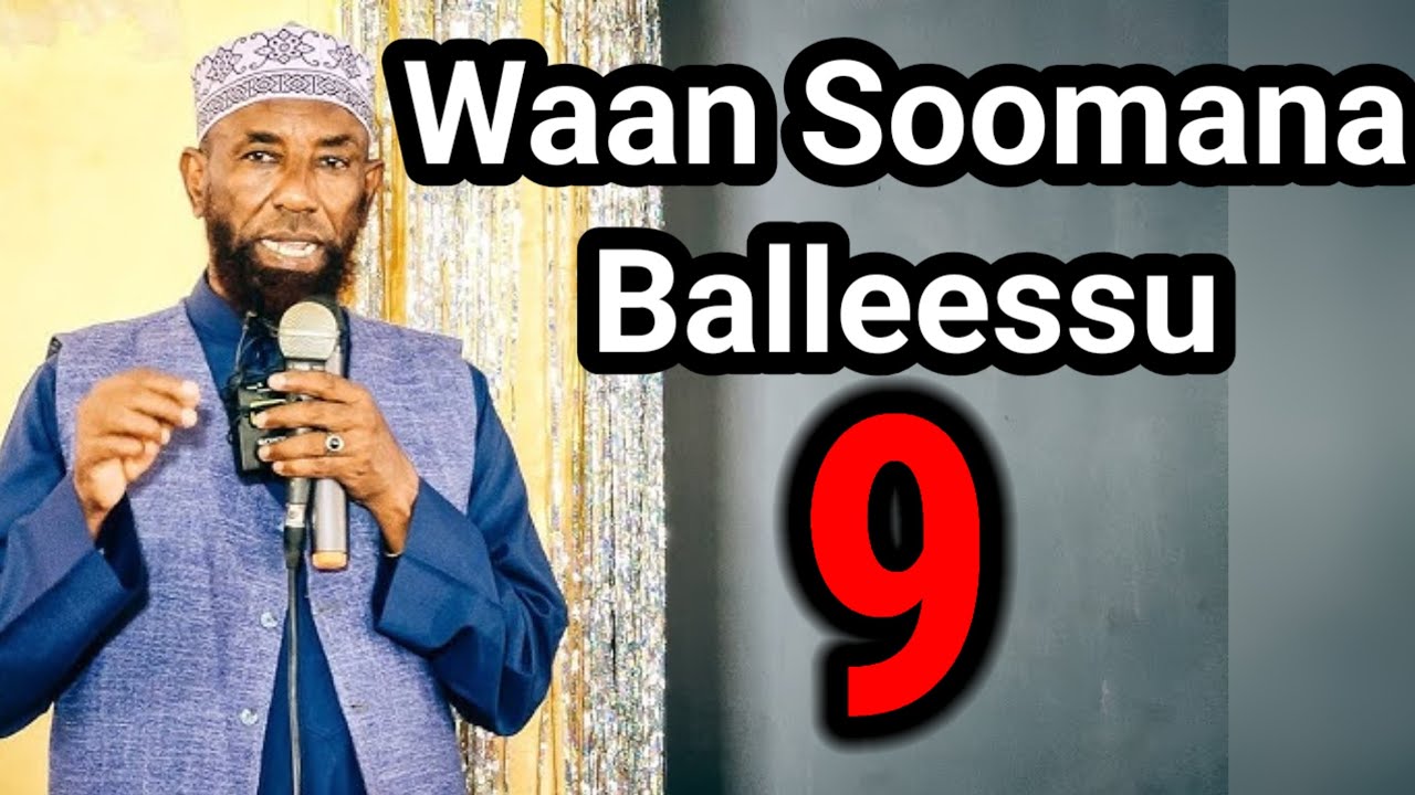 Waan Soomanaa balleessaa |Sheek Amiin Ibroo