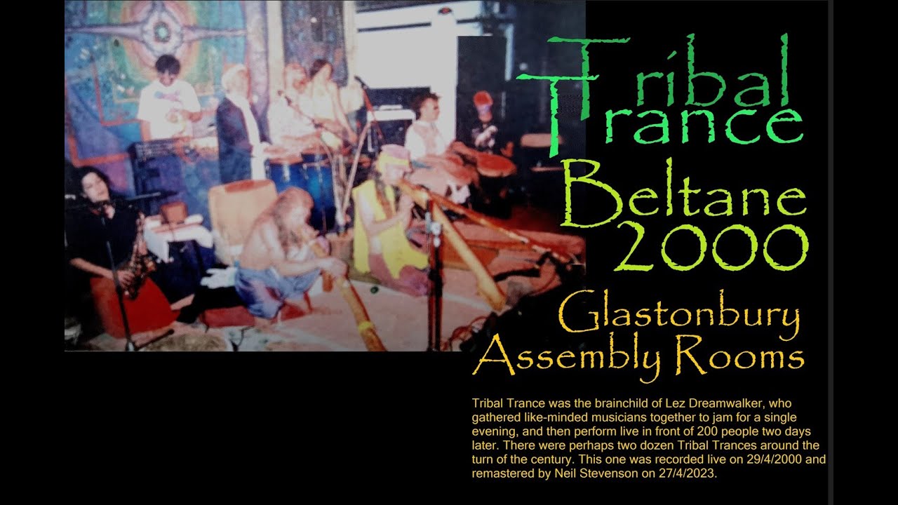 Tribal Trance : Beltane 2000 : Glastonbury Assembly Rooms