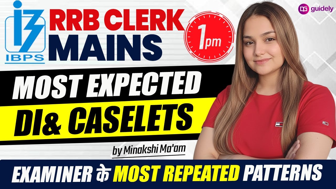 RRB CLERK MAINS 2025 | QUANT Most Expected DI & Caselets Tricks by Minakshi Mam