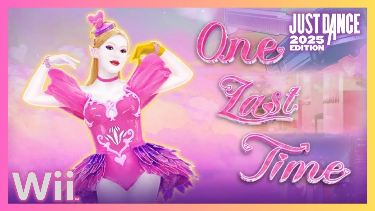 Just Dance 2025 (Wii) - One Last Time by Ariana Grande (13k)