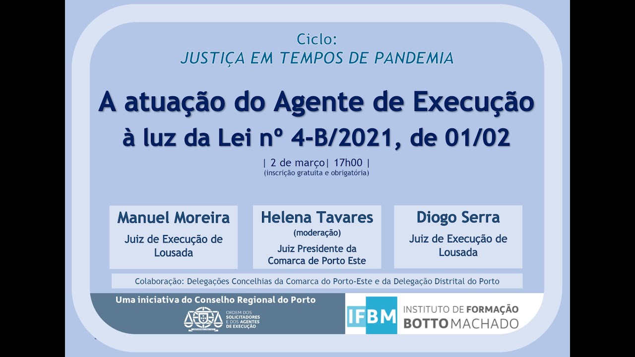 Conferência: Lei n.º 4-B/2021, de 01/02 – A atuação do Agente de Execução