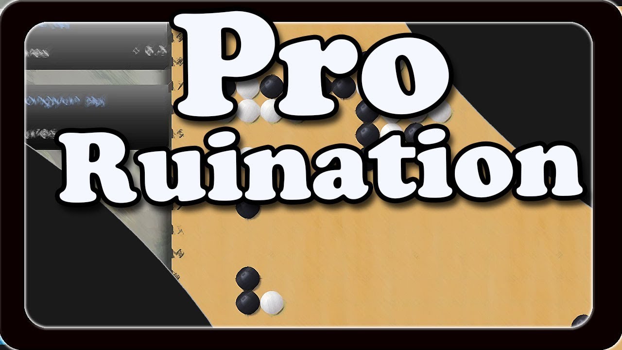 Professional Ruination - Baduk Lecture