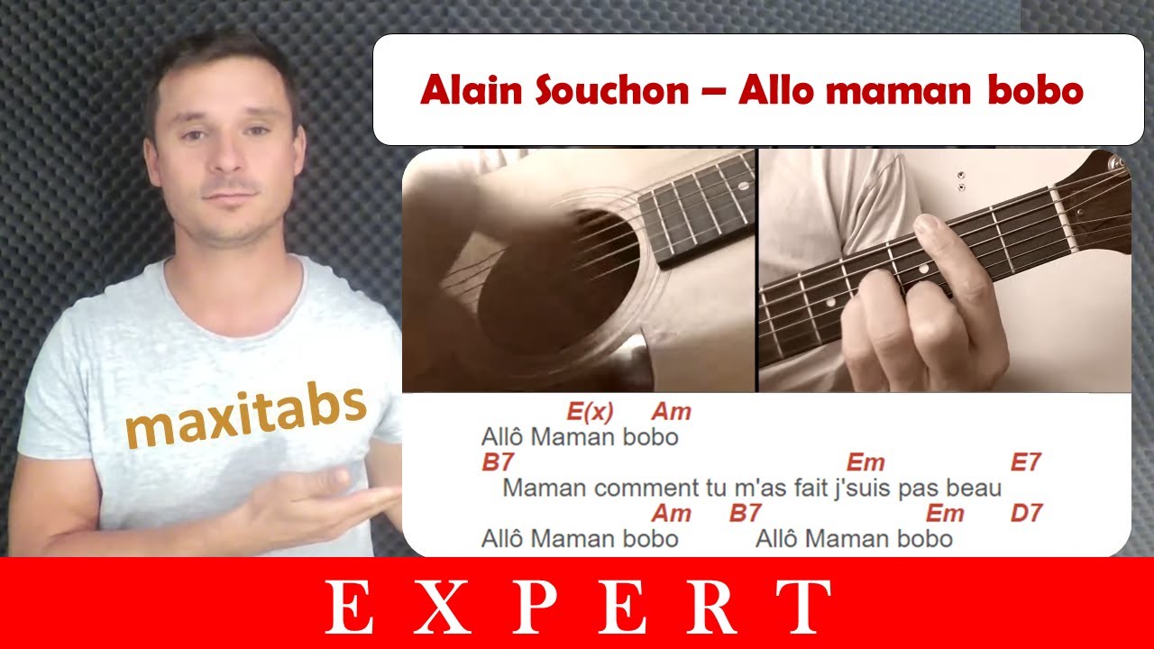 Tuto guitare Alain Souchon - Allo maman bobo (Accords et Paroles)