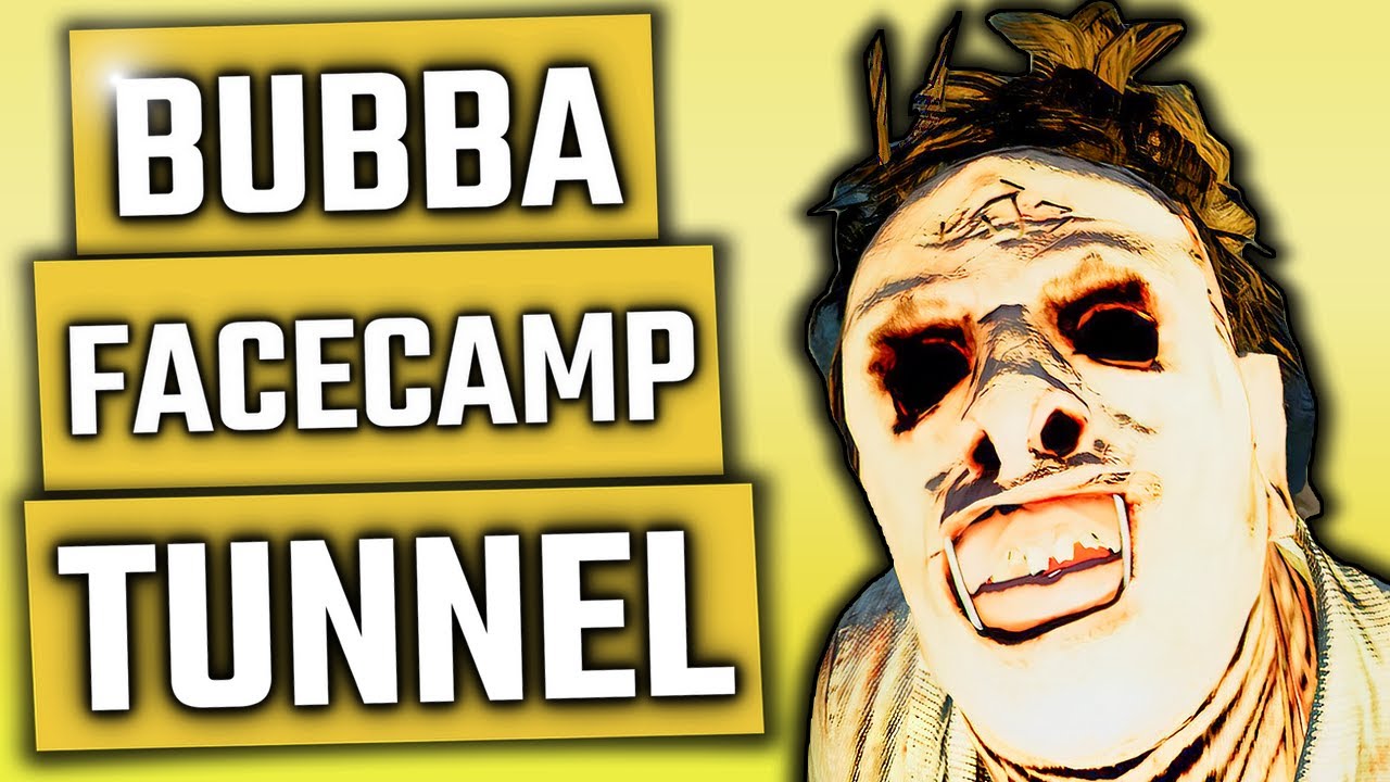 BUBBA FACECAMP TUNNEL C'est l'ancien TEMPS (SoloQ) - Dead by Daylight