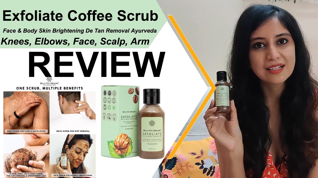 Bella Vita Organic Exfoliate Coffee Scrub for Face & Body ⚡️ Scrub Body | Body Scrub Products