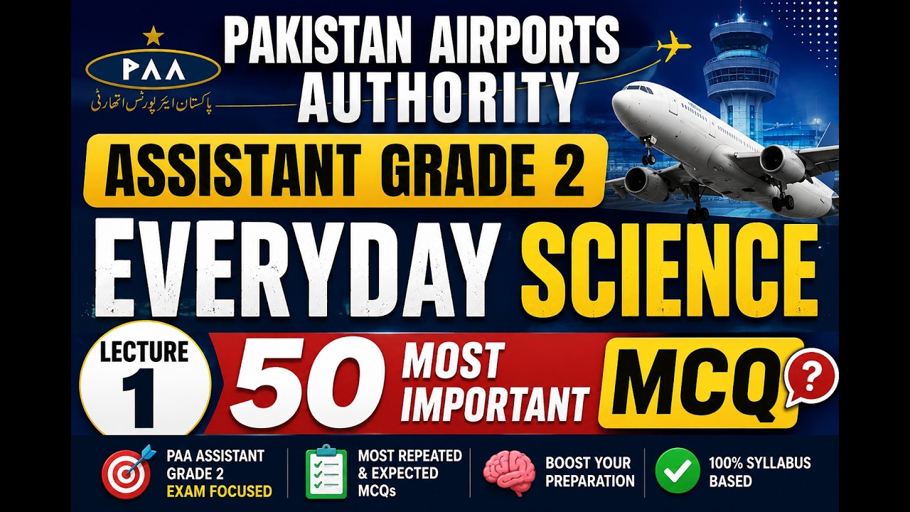 PAA Assistant Grade 2 2026 | Everyday Science Lecture 1 | 50 Most Important MCQs with Answers