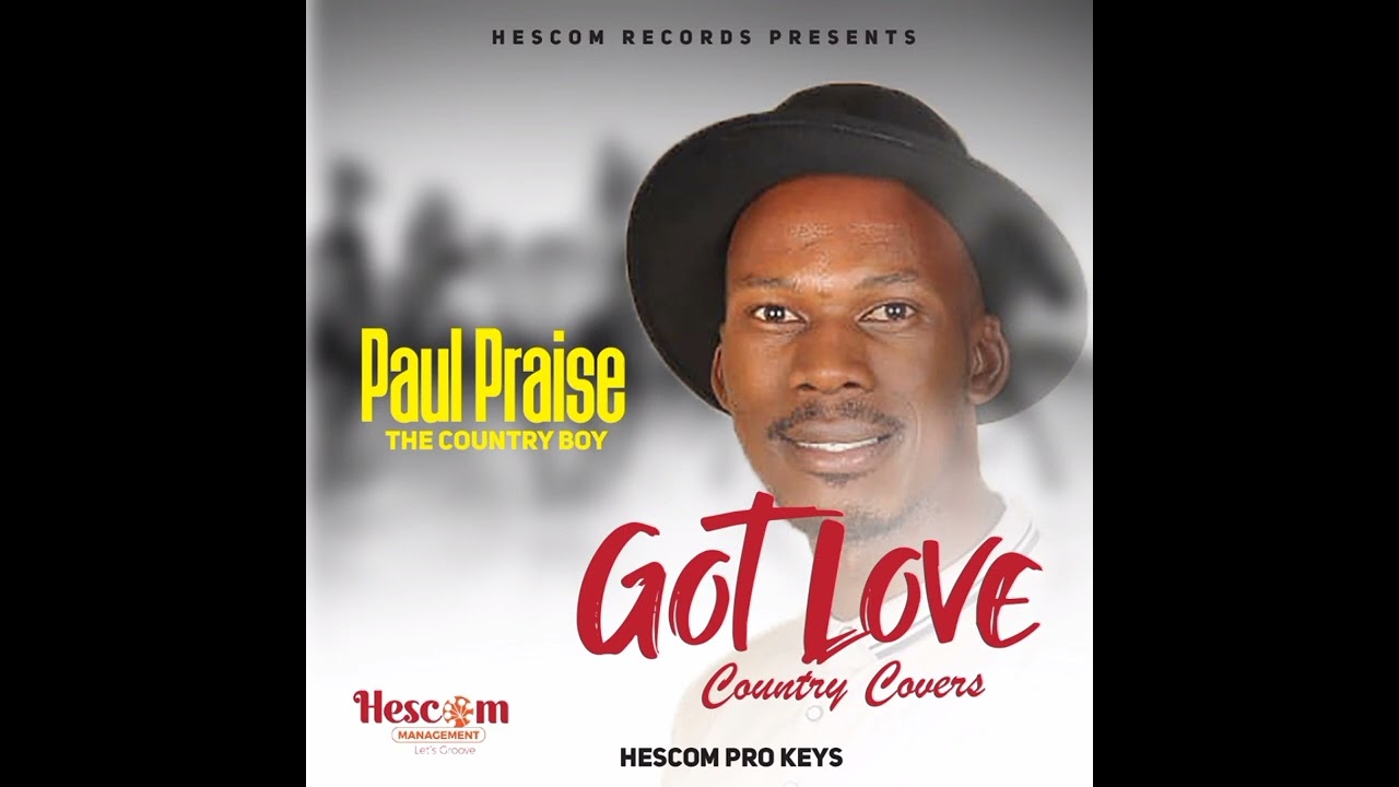 We got love Country covers-PaulPrayiz(Hescom Records)