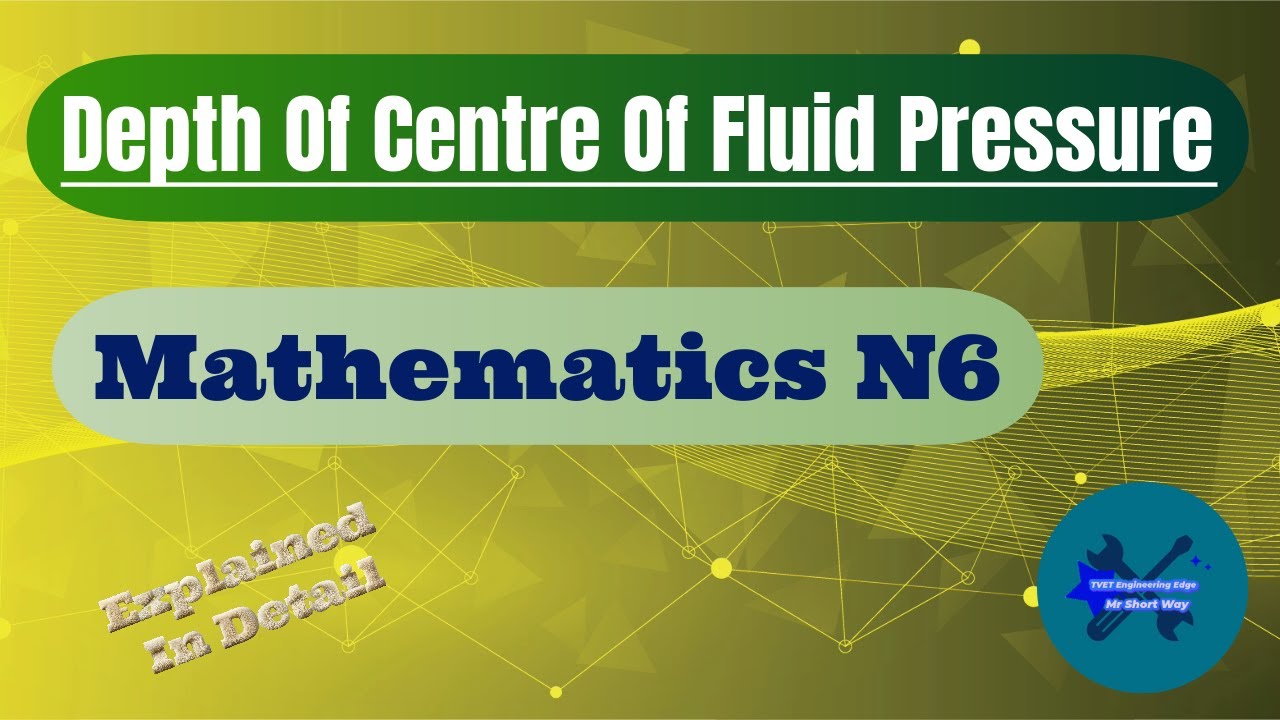 Depth Of Centre Of Fluid Pressure Mathematics N6