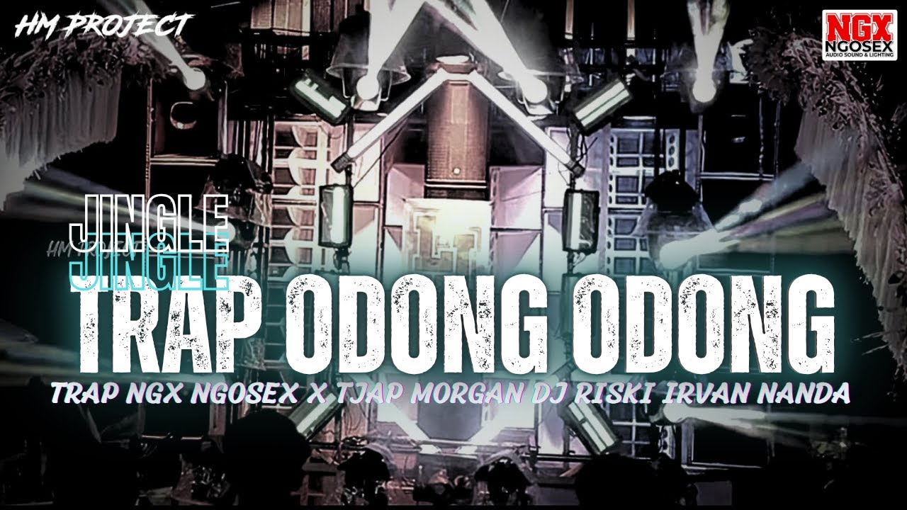 TRAP ODONG ODONG || FULL BATTLE NGX NGOSEX TJAP MORGAN | DJ RISKI IRVAN NANDA