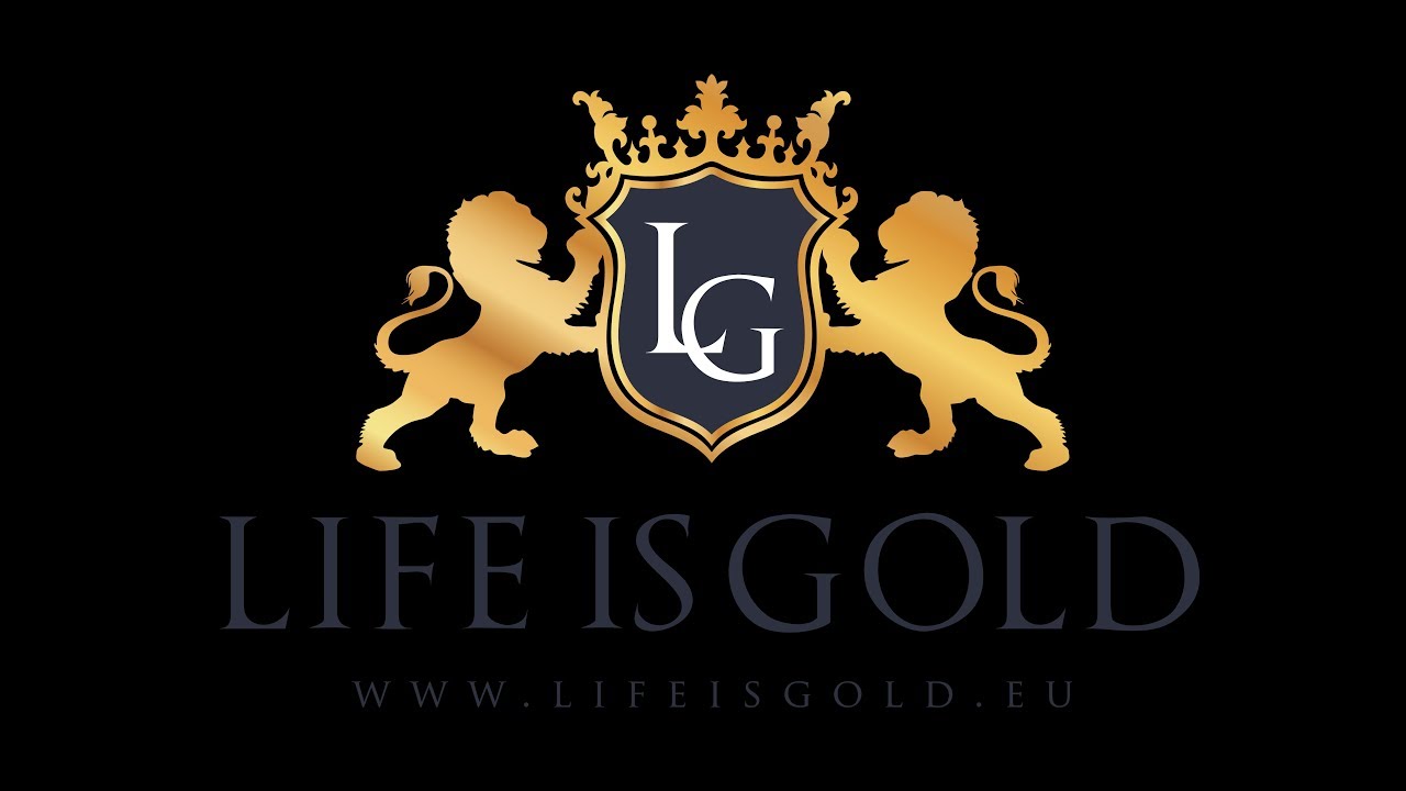 Life is Gold