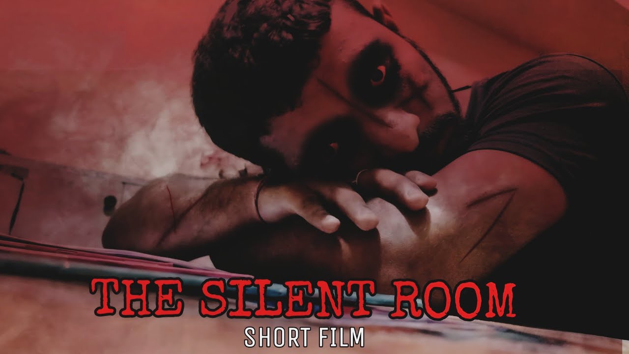 THE SILENT ROOM | HORROR SHORT FILM......