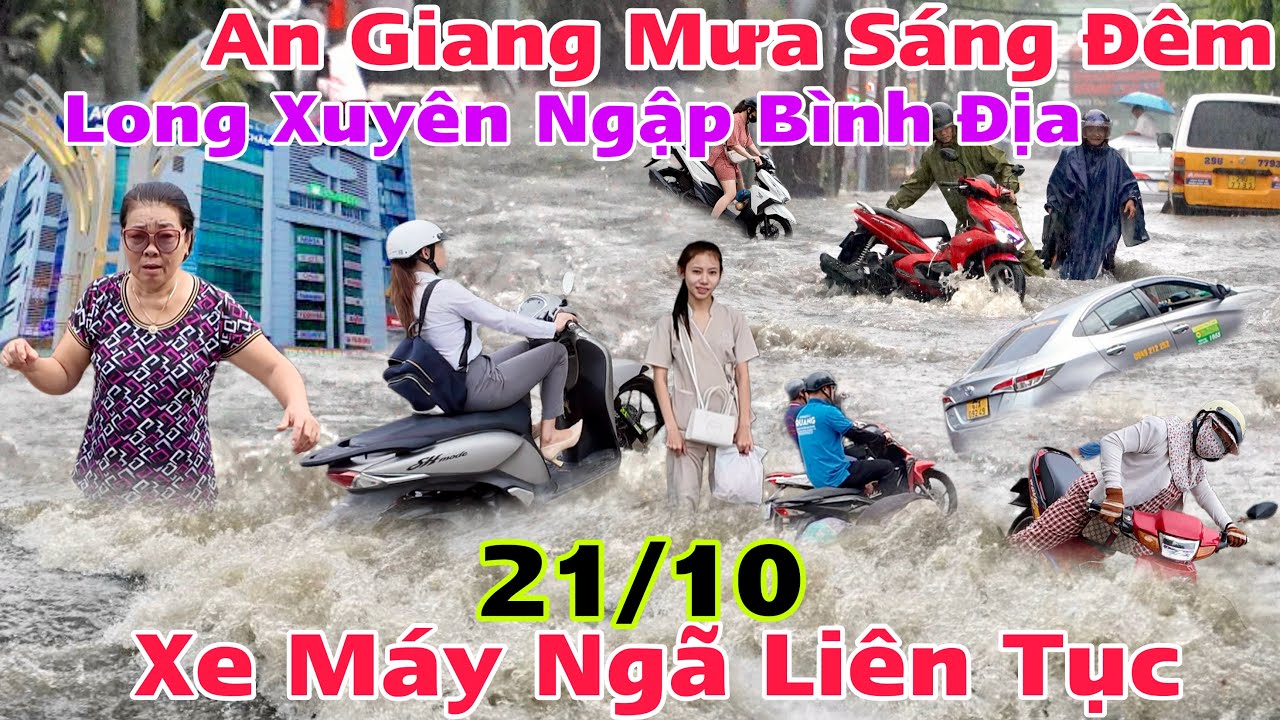 An Giang Mưa ầm ầm Sáng Đêm Long Xuyên ngập bình địa đường Phan Cự Lượng xe máy ngã liên tục