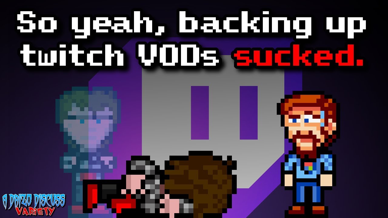 Thanks Twitch, I Hated It (A Daizo Discuss Variety - Ep. 6 Pt. Ⅱ)