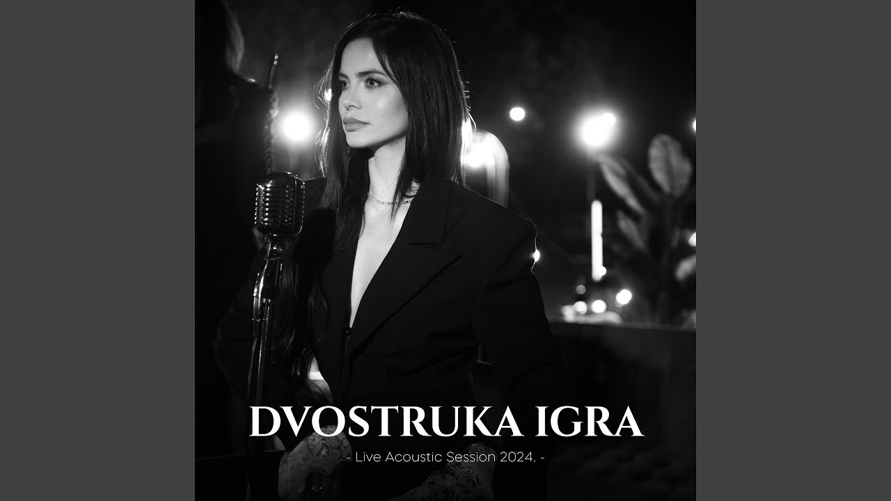 Dvostruka igra (Live Acoustic Session 2024)