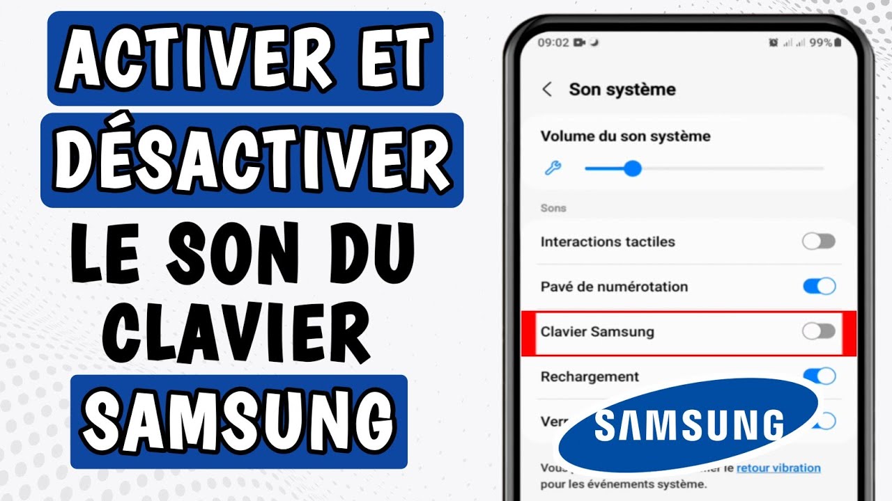 Comment activer - d&eacute;sactiver le son du clavier samsung
