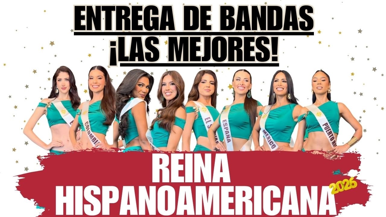 LAS MEJORES DE LA ENTREGA DE BANDAS DEL REINA HISPANOAMERICANA 2026!!!