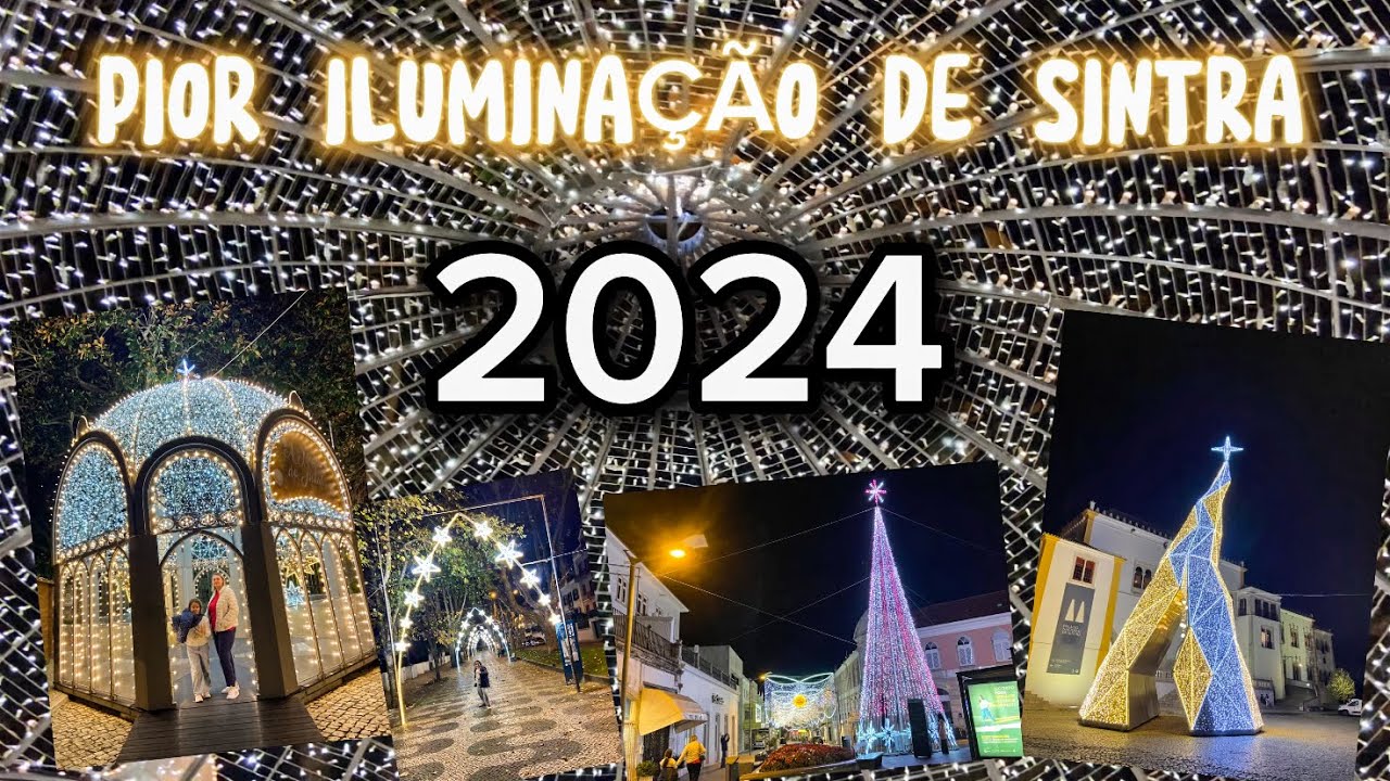 ILUMINAÇÃO DE NATAL NA MINHA CIDADE EM PORTUGAL - SINTRA 2024 - A PIOR ILUMINAÇÃO QUE JÁ VI AQUI
