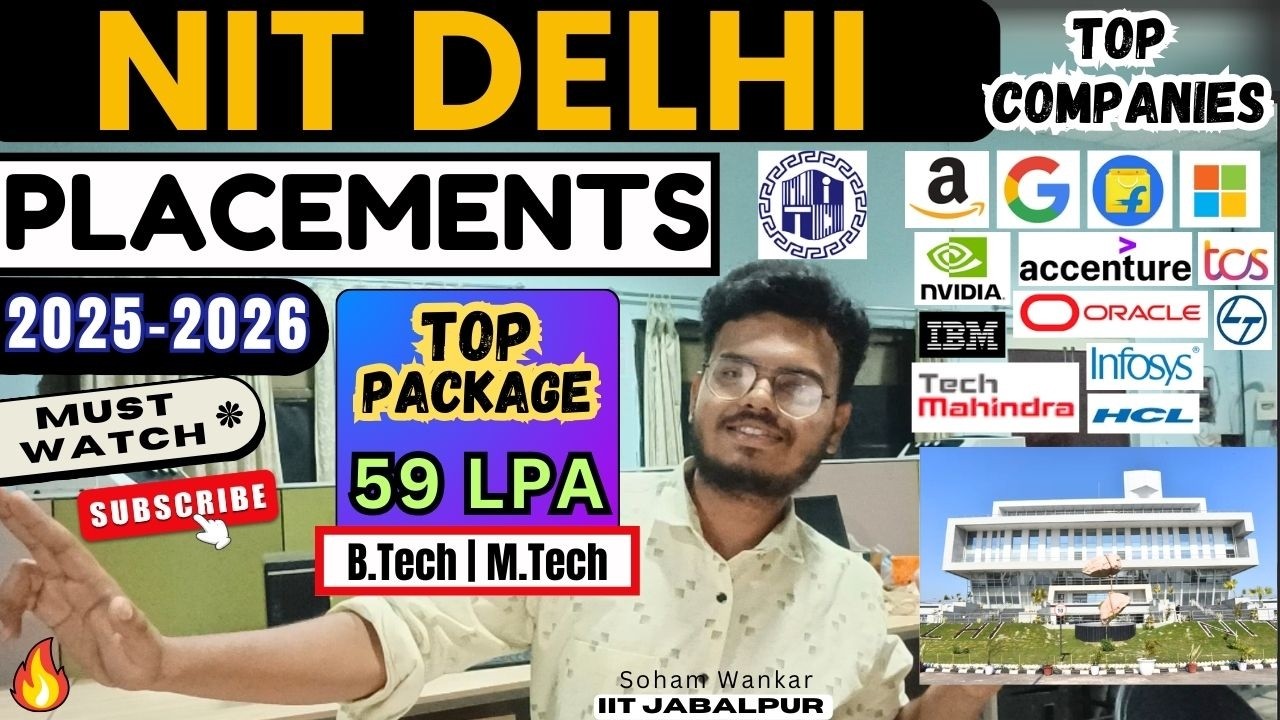 NIT Delhi Placements 2025 - 2026 | B.Tech +M.Tech | Must Watch Before Admission!