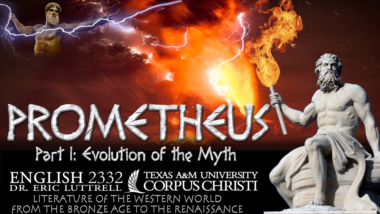 Prometheus (1 of 3) Evolution of the myth