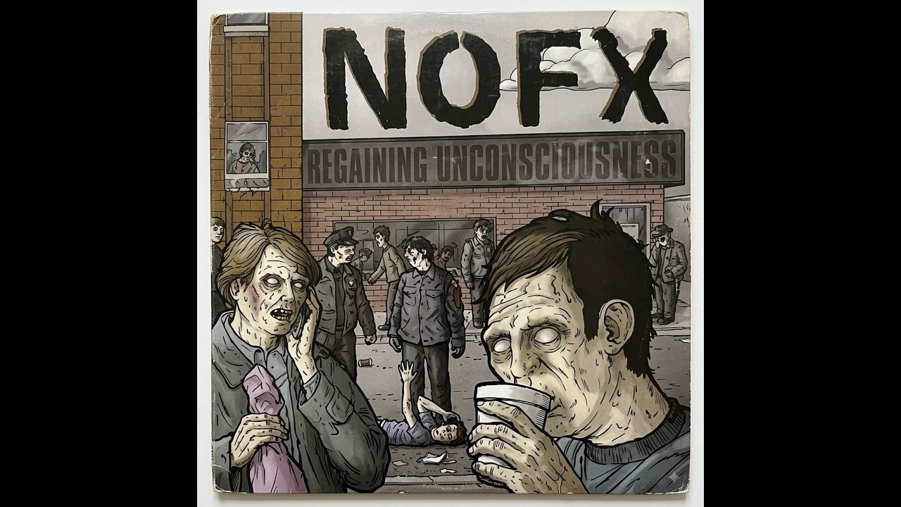 NOFX – Regaining Unconsciousness