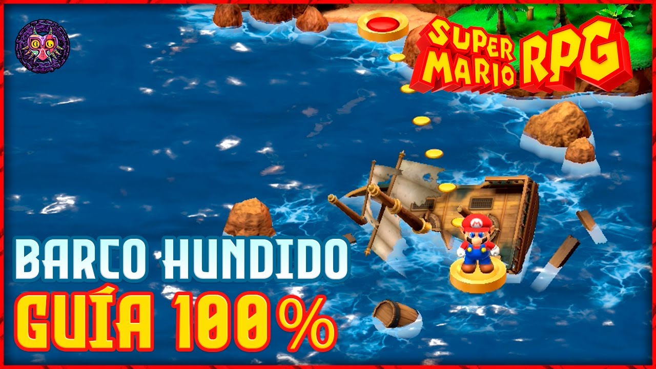 Super Mario RPG Remake | Barco hundido 100% | Full Game Walktrough 100%