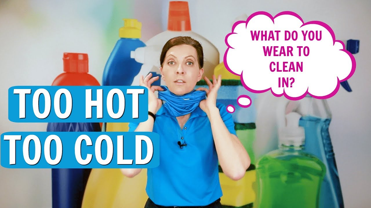 Too Hot to Clean in a Uniform - What to Wear?