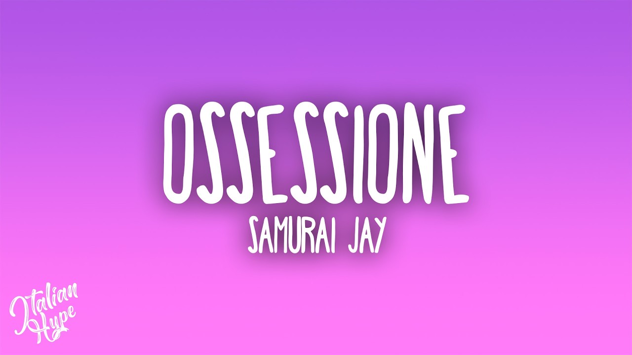 Samurai Jay - OSSESSIONE
