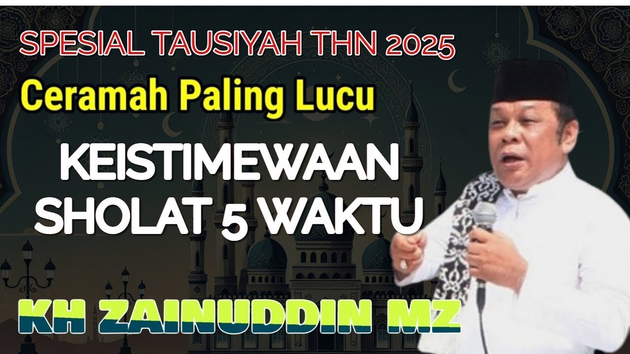 RAHASIA DAN KEAJAIBAN DIBALIK SHOLAT 5 WAKTU, CERAMAH LUCU, NGAKAK | KH ZAINUDDIN MZ