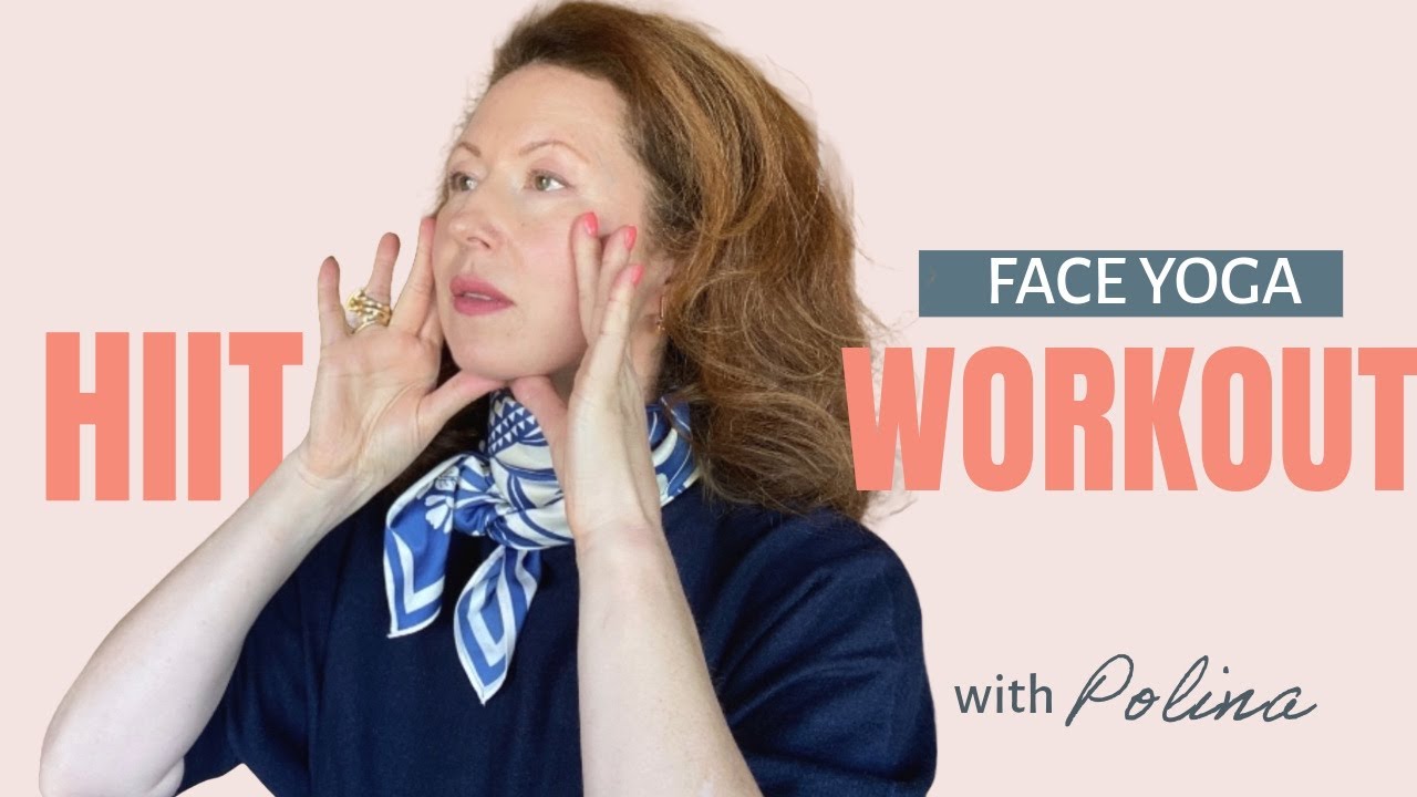 HIIT Face Yoga Workout - High Intensity Interval Training for Your Face